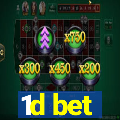 1d bet